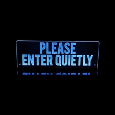 Please Enter Quietly recording sign Acrylic Lighted Edge Lit LED Sign / Light Up Plaque Full Size Made in USA